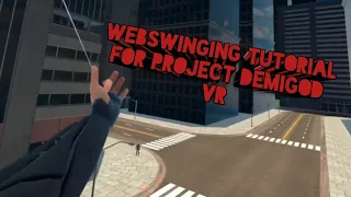 Project demigod vr webswinging tutorial