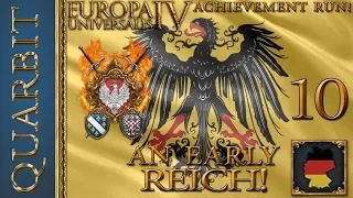 An Early Reich! Let's Play EU4 - 1.29! Part 10!