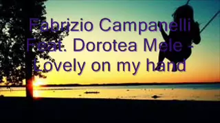 Fabrizio Campanelli Feat. Dorotea Mele - Lovely on my hand