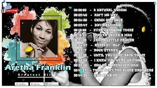 Aretha Franklin - Aretha Franklin Greatest Hits Full Album 2023 - Best Songs of Aretha Franklin