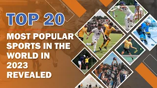 Top 20 Most Popular Sports in the World