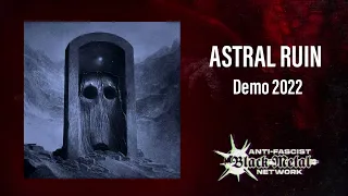 Astral Ruin - Demo 2022 (Full demo)