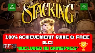 Stacking - 100% Achievement Guide & FREE DLC! *Included In Gamepass*