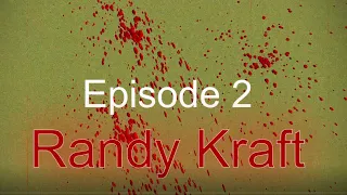 Episode 2: Randy Kraft