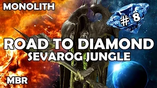 Road To Diamond #8 | Sevarog Monolith Jungle Gameplay