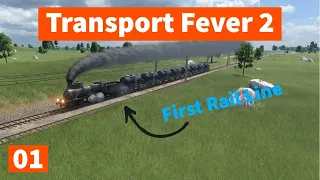 Transport Fever 2 [Hard Mode] S1 Ep. 1 | New Beginnings