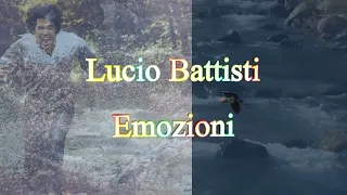 Lucio Battisti Emozioni Con testo Video Mario Ferraro
