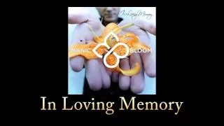 Manic Bloom - In Loving Memory (w/ Lyrics)