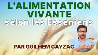 |Conférence| L'Alimentation Vivante selon les Esséniens