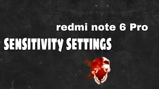 redmi note 6 Pro sensitivity settings