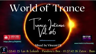 Vincent DJ pres. " Trance Intense Vol. #6 " Pure Trance Mix Uplifting & Melodic Trance