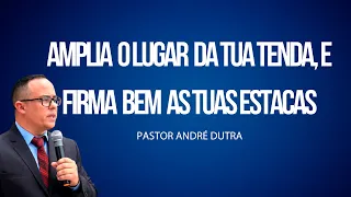 amplia o lugar da tua tenda, e firma bem as tuas estacas