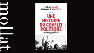 Julia Cagé et Thomas Piketty - Une histoire du conflit politique : élections et inégalités
