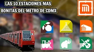 LAS 10 ESTACIONES MAS BONITAS DEL METRO DE CDMX