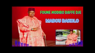 FOUNÈ MODIBO DAFFÉ DJE _MADOU DAKOLO