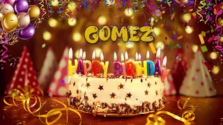 Gomez Happy Birthday To You Song