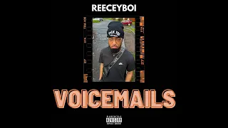 Reeceyboi - Voicemails (Verse)