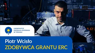 Piotr Wcisło - laureat grantu Europejskiej Rady ds. Badań Naukowych