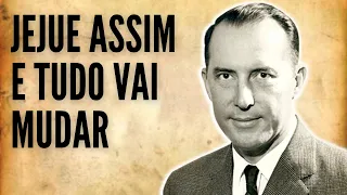 DEREK PRINCE - A CHAVE SECRETA - TUDO O QUE VOCÊ PRECISA SABER PARA JEJUAR CORRETAMENTE