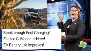 ecoTEC 320: Breakthrough Fast-Charging! Electric G-Wagon Is Here! EV Battery Life Improves!
