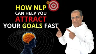 How NLP Can Help You ATTRACT Your Goals FAST || NLP Technique