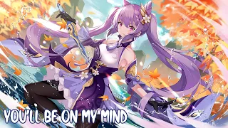 Nightcore - You'll Be On My Mind「1 Hour」(Lyrics)