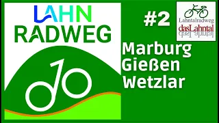 LahntalRadweg 2 ▶ Marburg - Gießen - Wetzlar [ Radtouren Radreisen Doku ]