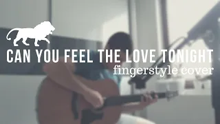 Can You Feel The Love Tonight - Elton John (The Lion King) | fingerstyle guitar cover