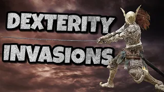 ELDEN RING: Dexterity Build Invasions!