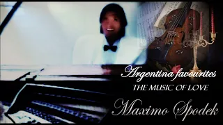 Máximo Spodek, Argentina favourites,  Boleros,  Ballads, Tangos, Folklore, piano, instrumental