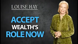 Louise Hay: “ I AM RICH & ABUNDANT” 20 Minutes Of Wealth And Money Manifestation | Law Of Attraction
