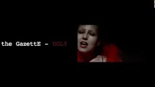 the Gazette - UGLY Lyrics (Sub Esp/Romaji)