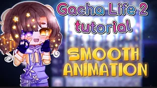 🩵🤍 How to make SMOOTH ANIMATIONS || Gacha Life 2 VOICED TUTORIAL 🤍🩵