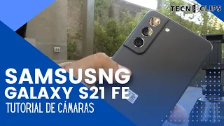 Samsung S21 FE- TUTORIAL DE CAMARAS