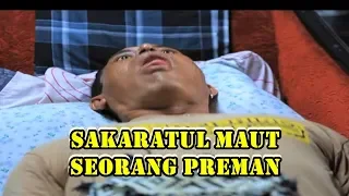 Sakaratul Maut Seorang Preman! | Jodoh Wasiat Bapak | ANTV Eps 7