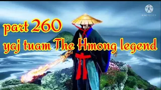 yaj tuam The Hmong Shaman warrior (part 260)18/12/2021