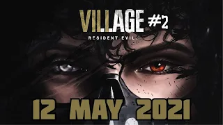 CORPSE Husband Resident Evil Village Live Stream with TinaKitten #2 - 12th May 2021