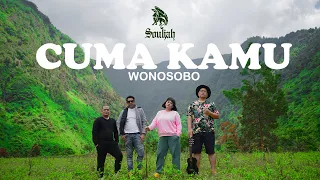 Souljah - Cuma Kamu ( Official Music Video )