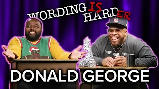 Donald George Vs Tahir Moore - WORDING IS HARDER!