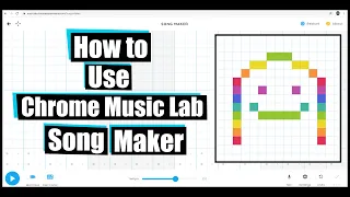 How to Use Chrome Music Lab Song Maker