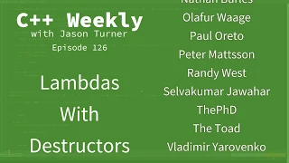 C++ Weekly - Ep 126 - Lambdas With Destructors