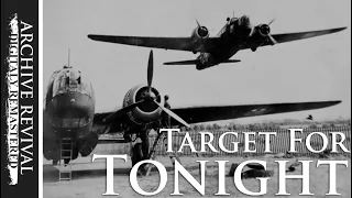 Target For Tonight | Bomber operations over Europe (1941)