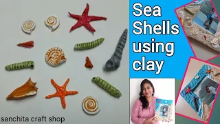 Sea Shells using Airdry Clay/ Sea Theme photo frame/ Mixed Media Art/ sanchita craft shop