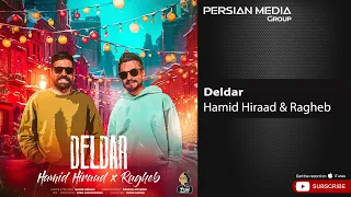 Hamid Hiraad & Ragheb - Deldar ( حمید هیراد و راغب - دلدار )