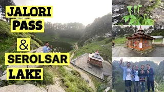 Jalori pass & Serolsar Lake || kullu || Himachal Pradesh || A peaceful place ||