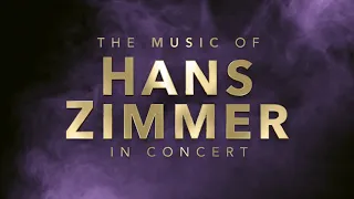 The Music of Hans Zimmer - In Concert | Trailer