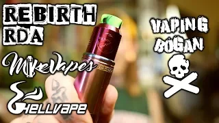 Rebirth RDA | Mike Vapes X HellVape | Vaping Bogan