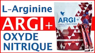 ARGI+ : Comment l'utiliser et Pourquoi ? L-Arginine et oxyde nitrique - Forever Living