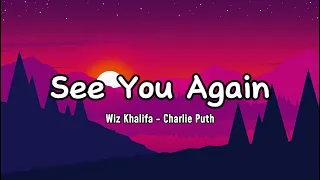 See You Again - Wiz Khalifa - Charlie Puth (Lyrics)