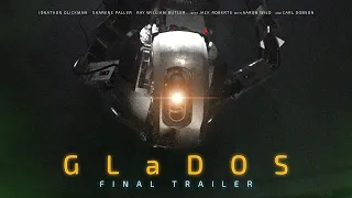 GLaDOS: A Portal Fan Film - Final Trailer